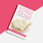 Natural Butters for Hair
