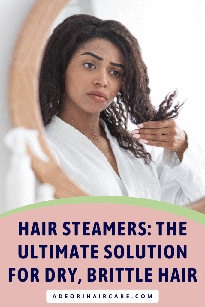 Hair Steamers, The Ultimate Solution for Dry, Brittle Hair
