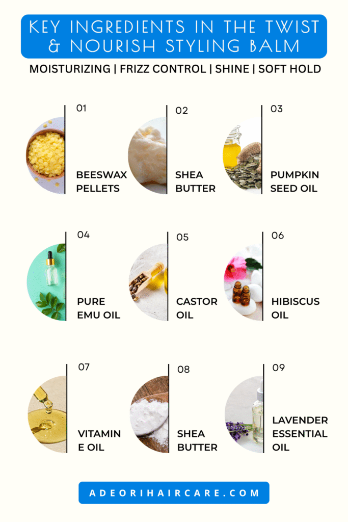 Key Ingredients in the Twist and Nourish Hair Styling Balm