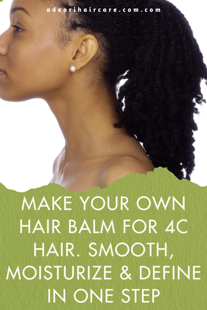 Make Your Own Hair Balm for 4C Hair